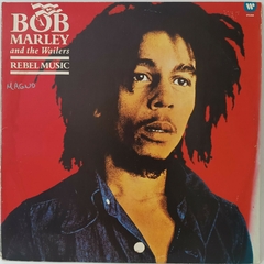 Bob Marley And The Wailers – Rebel Music