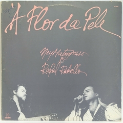 Ney Matogrosso & Rafael Rabello – À Flor Da Pele