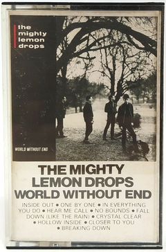 The Mighty Lemon Drops – World Without End