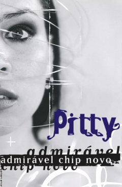 Pitty – Admirável Chip Novo