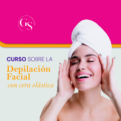 Curso de DEPILACIÓN FACIAL CON CERA ELÁSTICA