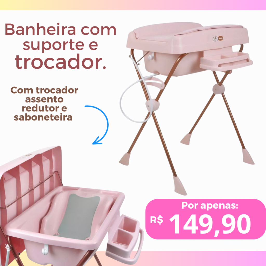 Banheira com suporte assento e trocador - Looney kids