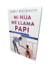 Mi hija me llama papi - Lectoras del Cielo