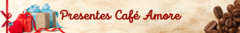 Banner da categoria Presentes Café Amore