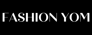 Fashion Yom