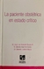 Acevedo-La Paciente Obstetrica en Estado Critico