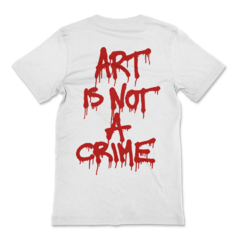 Playera ART IS NOT A CRIME