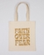 Ecobag Faith Over Fear