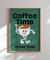 Quadro Decorativo Coffee Time, Great Time! - comprar online