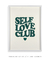 Quadro Decorativo Self Love Club - Enquadrei | Quadros Decorativos 