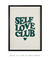 Quadro Decorativo Self Love Club - Enquadrei | Quadros Decorativos 