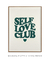 Quadro Decorativo Self Love Club na internet