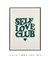 Quadro Decorativo Self Love Club - loja online