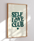 Quadro Decorativo Self Love Club