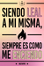 Leal a mi misma