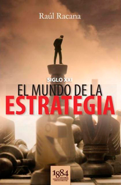 Siglo XXI: el mundo de la estrategia