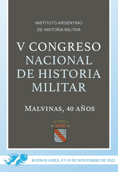 V Congreso de Historia Militar. 40 años de Malvinas