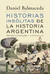 HISTORIAS INSOLITAS DE LA HISTORIA ARGEN