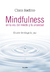 MINDFULNESS EN LA ERA DEL MIEDO Y LA ANS