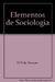 ELEMENTOS DE SOCIOLOGIA