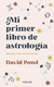 MI PRIMER LIBRO DE ASTROLOGIA