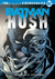 BATMAN HUSH TOMO UNICO