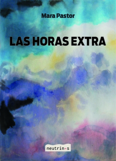 Las horas extra - Mara Pastor