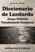 Diccionario de Lunfardo – Jerga policial – Vocabulario Criminal