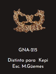 GNA 215 - DISTINTIVO PARA KEPI ESC. MARTIN MIGUEL DE GUEMES