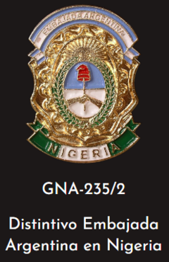 GNA 235/2 - DISTINTIVO EMBAJADA ARGENTINA EN NIGERIA