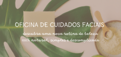 Banner da categoria OFICINA DE CUIDADOS FACIAIS