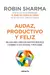 Audaz, Productivo y Feliz