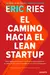 El Camino Hacia el Lean Startup