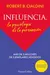 Influencia, la psicología de la persuasión