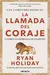 La Llamada del Coraje