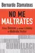 No Me Maltrates