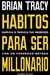 Hábitos para ser millonario