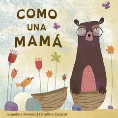 Como una mamá