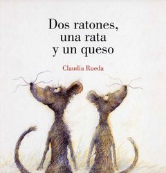 Dos ratones, una rata y un queso