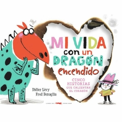 Mi vida con un dragón encendido