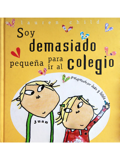 Soy demasiado pequeña para ir al colegio