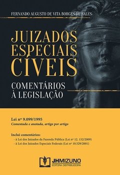 JUIZADOS ESPECIAIS CÍVEIS - COMENTÁRIOS À LEGISLAÇÃO