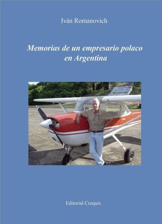 Memorias de un empresario polaco en Argentina