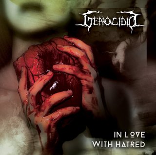 Genocídio - "In Love With Hatred"