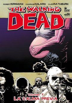 The Walking Dead Volumen 07: La calma previa