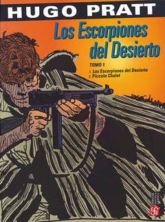 LOS ESCORPIONES DEL DESIERTO TOMO 01 (DE HUGO PRATT)