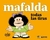 MAFALDA - TODAS LAS TIRAS