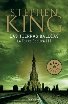 LAS TIERRAS BALDIAS - TORRE OSCURA III - STEPHEN KING