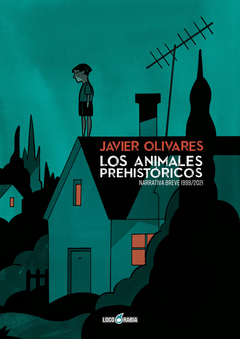 LOS ANIMALES PREHISTORICOS - DE JAVIER OLIVARES