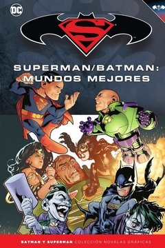 TOMO 31 BS: SUPERMAN/BATMAN: MUNDOS MEJORES